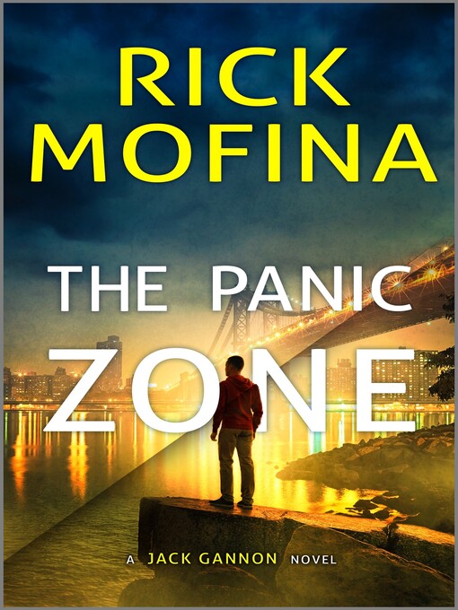 Title details for The Panic Zone by Rick Mofina - Available